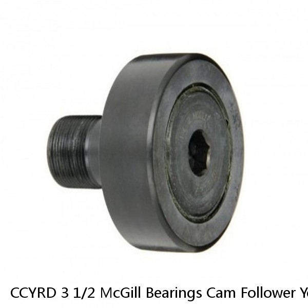 CCYRD 3 1/2 McGill Bearings Cam Follower Yoke Rollers Crowned  Flat Yoke Rollers