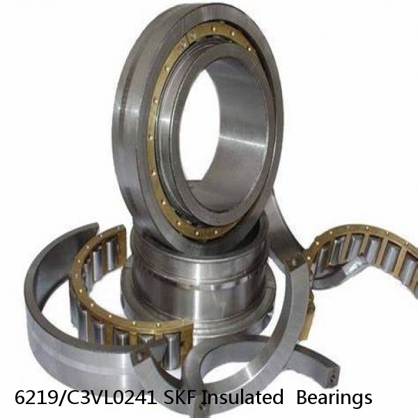 6219/C3VL0241 SKF Insulated  Bearings
