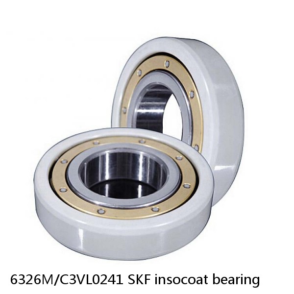 6326M/C3VL0241 SKF insocoat bearing
