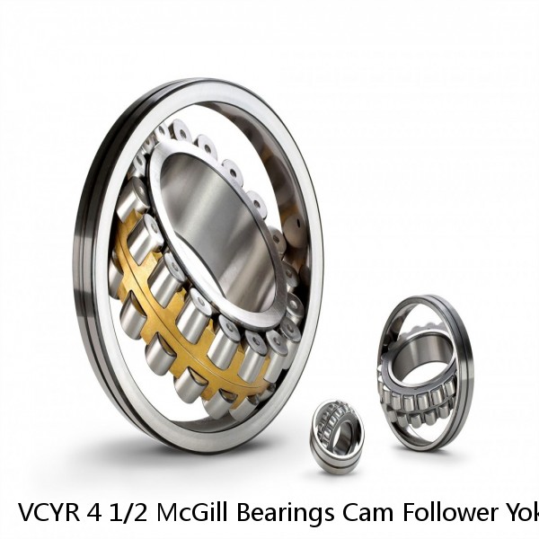 VCYR 4 1/2 McGill Bearings Cam Follower Yoke Rollers V-Groove Yoke Rollers #1 small image