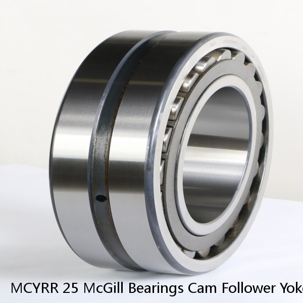 MCYRR 25 McGill Bearings Cam Follower Yoke Rollers Crowned  Flat Yoke Rollers